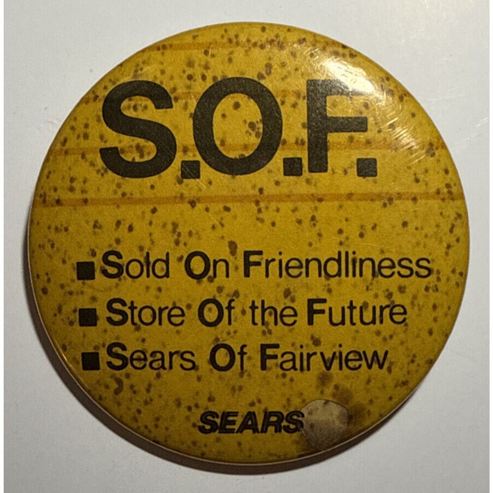 Vintage Sears S.O.F Friendship Future Fairview‎ IL Pinback Button E3